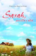 sarah, sencilla y alta-patricia maclachlan-9788427901346 sarah, sencilla y alta-patricia maclachlan-9788427901346