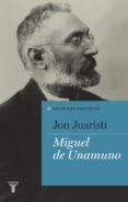 miguel de unamuno (colección españoles eminentes) (ebook)-jon juaristi-9788430601646 miguel de unamuno (colección españoles eminentes) (ebook)-jon juaristi-9788430601646