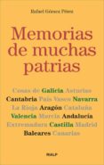 memorias de muchas patrias-rafael gomez perez-9788432137846 memorias de muchas patrias-rafael gomez perez-9788432137846
