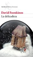la delicadeza-david foenkinos-9788432209246 la delicadeza-david foenkinos-9788432209246