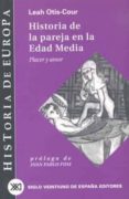 historia de la pareja en la edad media, placer y amor-leah otis-cour-9788432310546 historia de la pareja en la edad media, placer y amor-leah otis-cour-9788432310546