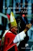 la sexualidad segun juan pablo ii-yves semen-9788433019646 la sexualidad segun juan pablo ii-yves semen-9788433019646