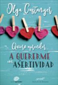 quiero aprender a quererme con asertividad-olga castanyer-9788433029546 quiero aprender a quererme con asertividad-olga castanyer-9788433029546