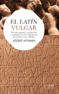 el latin vulgar-jozsef herman-9788434406346 el latin vulgar-jozsef herman-9788434406346