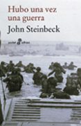 hubo una vez una guerra-john steinbeck-9788435018746 hubo una vez una guerra-john steinbeck-9788435018746