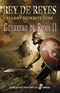 rey de reyes: guerrero de roma ii-harry sidebottom-9788435062046 rey de reyes: guerrero de roma ii-harry sidebottom-9788435062046