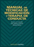 manual de tecnicas de modificacion y terapia de conducta (3 ed.)-francisco javier labrador-manuel lopez muñoz-juan antonio cruzado rodriguez-9788436813746 manual de tecnicas de modificacion y terapia de conducta (3 ed.)-francisco javier labrador-manuel lopez muñoz-juan antonio cruzado rodriguez-9788436813746