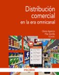 distribucion comercial en la era omnicanal-gloria aparicio-pilar zorrilla-9788436832846 distribucion comercial en la era omnicanal-gloria aparicio-pilar zorrilla-9788436832846