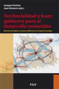 territoriaridad y buen gobierno para el desarrollo sostenible-joan romero-joaquin farinos dasi-9788437066646 territoriaridad y buen gobierno para el desarrollo sostenible-joan romero-joaquin farinos dasi-9788437066646