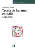 teoria de las artes en italia, 1450-1600 (7ª ed.)-anthony blunt-9788437601946 teoria de las artes en italia, 1450-1600 (7ª ed.)-anthony blunt-9788437601946