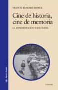 cine de historia, cine de memoria: la representacion y sus limite s-vicente sanchez-biosca-9788437623146 cine de historia, cine de memoria: la representacion y sus limite s-vicente sanchez-biosca-9788437623146