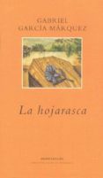 la hojarasca-gabriel garcia marquez-9788439704546 la hojarasca-gabriel garcia marquez-9788439704546