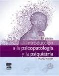 introducción a la psicopatología y la psiquiatría, 8ª ed.-j. vallejo ruiloba-9788445825846 introducción a la psicopatología y la psiquiatría, 8ª ed.-j. vallejo ruiloba-9788445825846