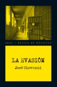 la evasion-jose giovanni-9788446037446 la evasion-jose giovanni-9788446037446