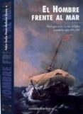 el hombre frente al mar: naufragos en la carrera de indias durant e los siglos xvi y xvii-pablo emilio perez-mallaina bueno-9788447203246 el hombre frente al mar: naufragos en la carrera de indias durant e los siglos xvi y xvii-pablo emilio perez-mallaina bueno-9788447203246