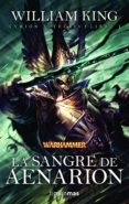 la sangre de aenarion (warhammer - tyrion y teclis nº 1)-william king-9788448005146 la sangre de aenarion (warhammer - tyrion y teclis nº 1)-william king-9788448005146