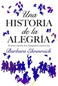 una historia de la alegria-barbara ehrenreich-9788449321146 una historia de la alegria-barbara ehrenreich-9788449321146