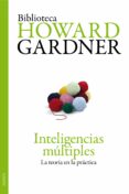 inteligencias multiples: la teoria en la practica-howard gardner-9788449325946 inteligencias multiples: la teoria en la practica-howard gardner-9788449325946