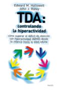 tda: controlando la hiperactividad (ebook)-edward m. hallowell-john j. ratey-9788449328046 tda: controlando la hiperactividad (ebook)-edward m. hallowell-john j. ratey-9788449328046