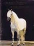 el caballo español: la evolucion de su morfologia = the spanish h orse: the evolution of its morfology (ed. bilingüe ingles-castellano) (2ª ed.)-juan carlos altamirano-9788460708346 el caballo español: la evolucion de su morfologia = the spanish h orse: the evolution of its morfology (ed. bilingüe ingles-castellano) (2ª ed.)-juan carlos altamirano-9788460708346