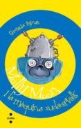 (pe) molly moon, micky minus i la maquina xuclarcervells-georgia byng-9788466121446 (pe) molly moon, micky minus i la maquina xuclarcervells-georgia byng-9788466121446