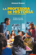 la profesora de historia-ahmed drame-9788466330046 la profesora de historia-ahmed drame-9788466330046