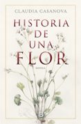 historia de una flor-claudia casanova-9788466664646 historia de una flor-claudia casanova-9788466664646