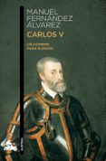 carlos v. un hombre para europa-manuel fernandez alvarez-9788467033946 carlos v. un hombre para europa-manuel fernandez alvarez-9788467033946
