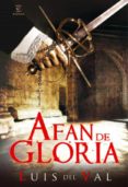 afán de gloria (ebook)-luis del val-9788467035346 afán de gloria (ebook)-luis del val-9788467035346