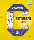 ortografía fácil para la eso (chuletas 2016)-9788467044546 ortografía fácil para la eso (chuletas 2016)-9788467044546