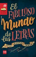 el fabuloso mundo de las letras-9788467577846 el fabuloso mundo de las letras-9788467577846