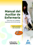 manual del auxiliar de enfermeria. simulacros de examen-9788467685046 manual del auxiliar de enfermeria. simulacros de examen-9788467685046