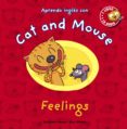 cat and mouse: feelings-stephane husar-loïc mehee-9788467841046 cat and mouse: feelings-stephane husar-loïc mehee-9788467841046