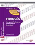 cuerpo de profesores de enseñanza secundaria. francés. temario vol. ii.-9788468131146 cuerpo de profesores de enseñanza secundaria. francés. temario vol. ii.-9788468131146