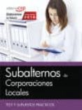 subalternos de corporaciones locales. test y supuestos prácticos-9788468168746 subalternos de corporaciones locales. test y supuestos prácticos-9788468168746