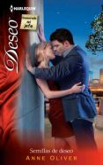 semillas de deseo (ebook)-anne oliver-9788468730646 semillas de deseo (ebook)-anne oliver-9788468730646