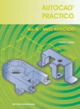 autocad practico volumen iii. nivel avanzado-alberto arranz-9788470633546 autocad practico volumen iii. nivel avanzado-alberto arranz-9788470633546