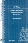 sistemas educativos, culturas escolares y reformas-a. viñao-9788471124746 sistemas educativos, culturas escolares y reformas-a. viñao-9788471124746