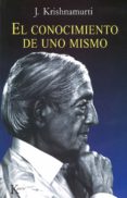 el conocimiento de uno mismo (ebook)-jiddu krishnamurti-9788472457546 el conocimiento de uno mismo (ebook)-jiddu krishnamurti-9788472457546