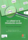 la calidad en la orientacion escolar: manual practico del orienta dor-maria jose marrodan girones-9788472784246 la calidad en la orientacion escolar: manual practico del orienta dor-maria jose marrodan girones-9788472784246