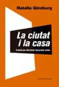 la ciutat i la casa-natalia ginzburg-9788473292146 la ciutat i la casa-natalia ginzburg-9788473292146