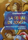 la señal de jonas: teoria, interpretacion y practica de los iconos-gianluca busi-9788473597746 la señal de jonas: teoria, interpretacion y practica de los iconos-gianluca busi-9788473597746