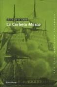 la corbeta mosca-luis delgado-9788474861846 la corbeta mosca-luis delgado-9788474861846