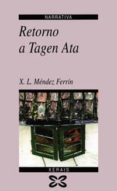retorno a tagen ata-xose luis mendez ferrin-9788475079646 retorno a tagen ata-xose luis mendez ferrin-9788475079646