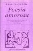 poesia amorosa: antologia (ed. bilingüe español-aleman) (3ª ed.)-rainer maria rilke-9788475177946 poesia amorosa: antologia (ed. bilingüe español-aleman) (3ª ed.)-rainer maria rilke-9788475177946
