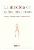 la medida de todas las cosas: historia del ser humano y las medic iones-ian whitelaw-9788475566146 la medida de todas las cosas: historia del ser humano y las medic iones-ian whitelaw-9788475566146