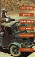 una vuelta por el hindu kush-eric newby-9788475843346 una vuelta por el hindu kush-eric newby-9788475843346