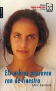 els arbres passaven ran de finestra-enric larreula i vidal-9788476299746 els arbres passaven ran de finestra-enric larreula i vidal-9788476299746