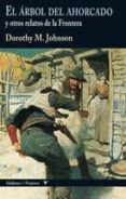 el arbol del ahorcado-dorothy m. johnson-9788477027546 el arbol del ahorcado-dorothy m. johnson-9788477027546