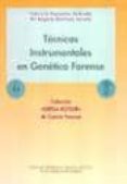 tecnicas intrumentales en genetica forense-fabricio gonzalez andrade-maria begoña martinez jarreta-9788478206346 tecnicas intrumentales en genetica forense-fabricio gonzalez andrade-maria begoña martinez jarreta-9788478206346